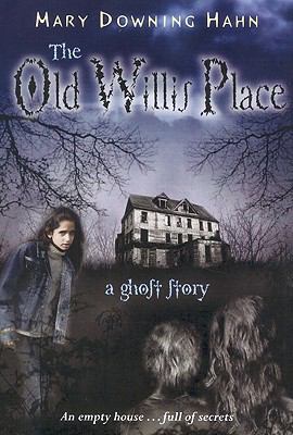 The Old Willis Place: A Ghost Story 1417792884 Book Cover