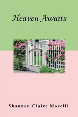 Heaven Awaits 1533684502 Book Cover