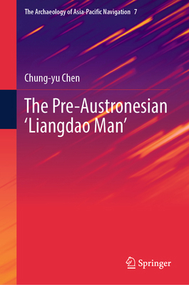The Pre-Austronesian 'Liangdao Man' 9819789265 Book Cover