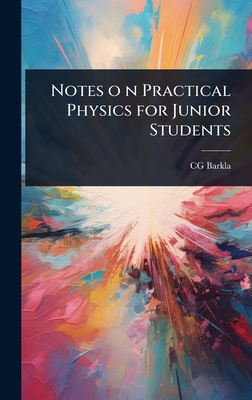 Notes o n Practical Physics for Junior Students 102406817X Book Cover