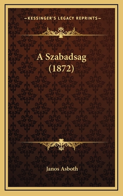 A Szabadsag (1872) [Hebrew] 1167945832 Book Cover