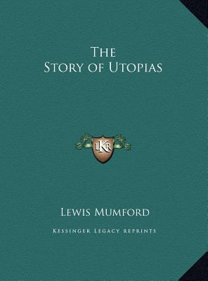 The Story of Utopias 1169764460 Book Cover