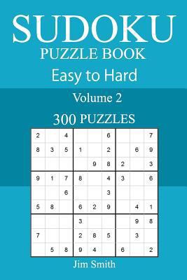 300 Easy to Hard Sudoku Puzzle Book 1717588468 Book Cover