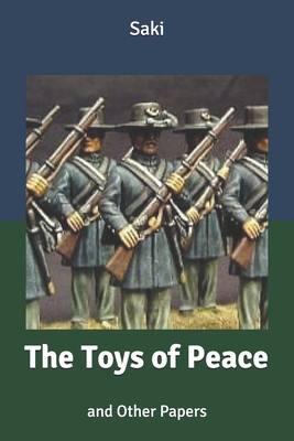 The Toys of Peace: and Other Papers B0858W4H8M Book Cover