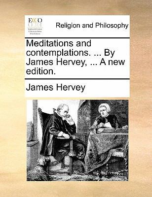 Meditations and Contemplations. ... by James He... 1170900666 Book Cover