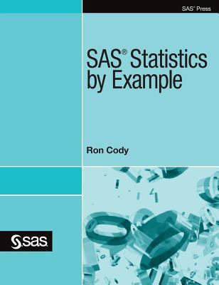 SAS Statistics by Example 1635269105 Book Cover