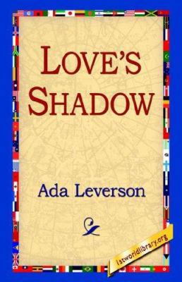 Love's Shadow 1421811014 Book Cover