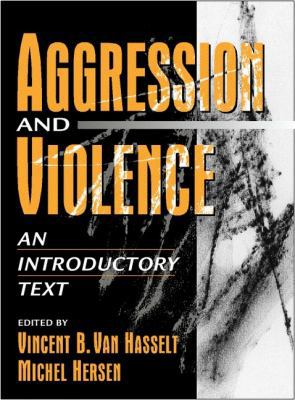 Aggression and Violence: An Introductory Text 0205267211 Book Cover