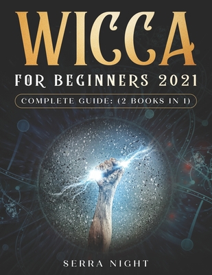 Wicca For Beginners 2021 Complete Guide: (2 Boo...            Book Cover