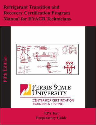 Refigerant Transistion and Recovery Certification Program Manual for HVACR Technicians: Section 608 Certification Program 1892765241 Book Cover