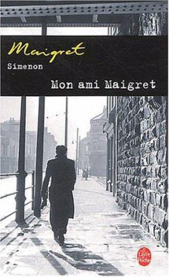 Mon Ami Maigret 2253142441 Book Cover