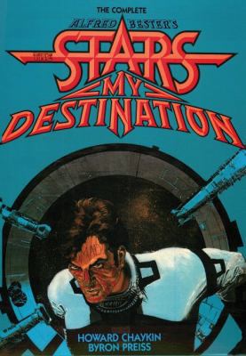 The Complete Alfred Bester's Stars My Destination 1596879459 Book Cover