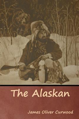 The Alaskan 1644390566 Book Cover