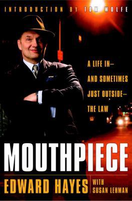 Mouthpiece: A Life In--And Sometimes Just Outsi... 0385511116 Book Cover