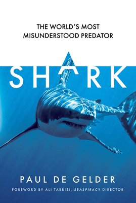 Shark: The World's Most Misunderstood Predator 0008529701 Book Cover