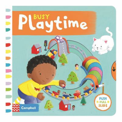 Busy Playtime (Busy Books) 1447257596 Book Cover