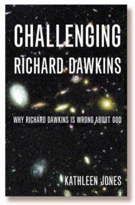 Challenging Richard Dawkins: Why Richard Dawkin... 1853118419 Book Cover