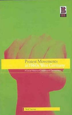 Protest Movements in 1960s West Germany: A Soci... B003QGNKFW Book Cover