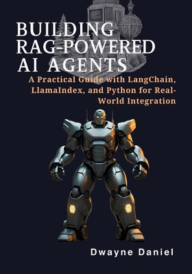 Building RAG-Powered AI Agents: A Practical Gui... B0FQPHFJTB Book Cover