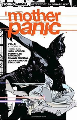 Mother Panic Vol. 1: A Work in Progress 1401271111 Book Cover