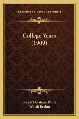 College Years (1909) 1164608630 Book Cover