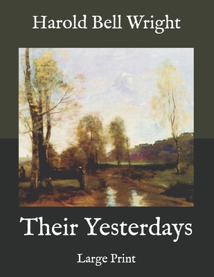 Their Yesterdays: Large Print B08RH7MJQV Book Cover