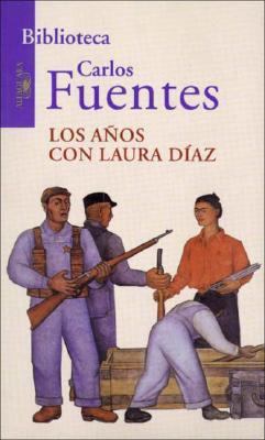 Los Anos Con Laura Diaz (Spanish Edition) [Spanish] 950511480X Book Cover