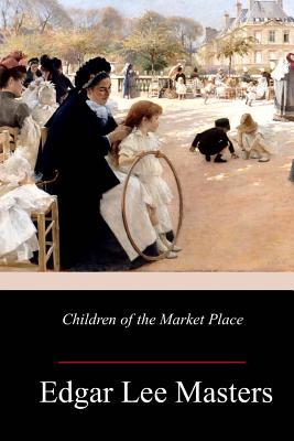 Children of the Market Place 1987518403 Book Cover