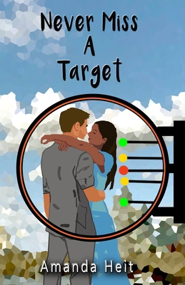 Never Miss A Target 1949858448 Book Cover