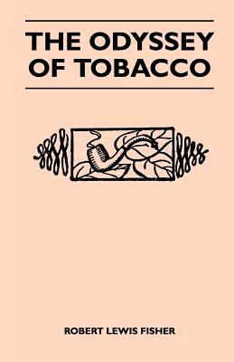 The Odyssey of Tobacco 1447412613 Book Cover