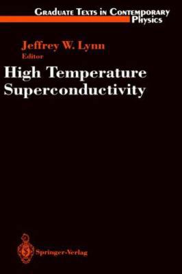 High Temperature Superconductivity 0387967702 Book Cover