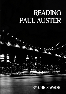 Reading Paul Auster 1447792076 Book Cover