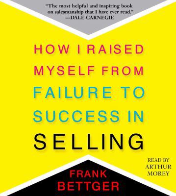 How I Raised Myself from Failure to Success in ... 1508226482 Book Cover