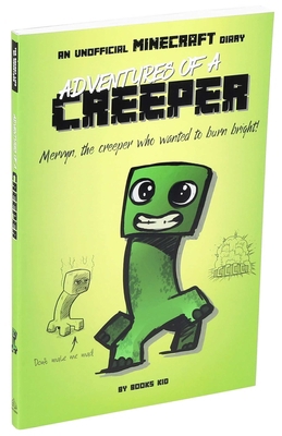 Adventures of a Creeper: An Unofficial Minecraf... 1684129222 Book Cover