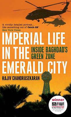 Imperial Life in the Emerald City: Inside Baghd... 0747592896 Book Cover