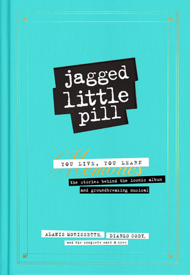 Jagged Little Pill 1538736993 Book Cover