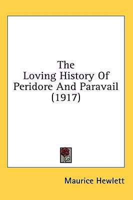 The Loving History Of Peridore And Paravail (1917) 1436574684 Book Cover