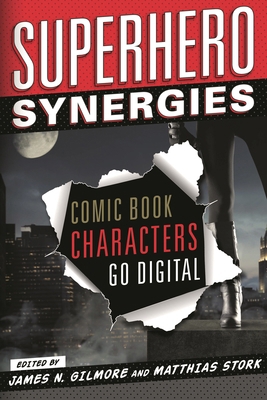 Superhero Synergies: Comic Book Characters Go D... 1442232110 Book Cover