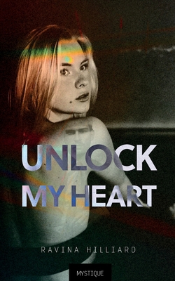 Unlock My Heart 1917691041 Book Cover
