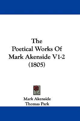 The Poetical Works of Mark Akenside V1-2 (1805) 1104569310 Book Cover