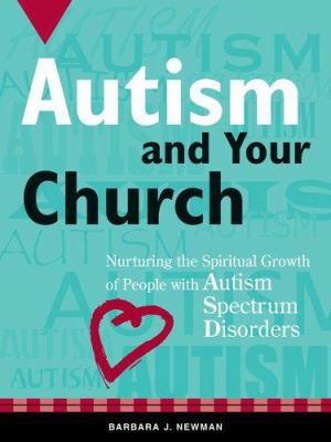 Autism and Your Church 1592552730 Book Cover