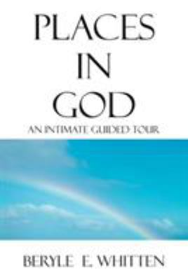 Places in God: An Intimate Guided Tour 1420861050 Book Cover