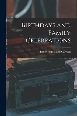 Birthdays and Family Celebrations 1013309510 Book Cover