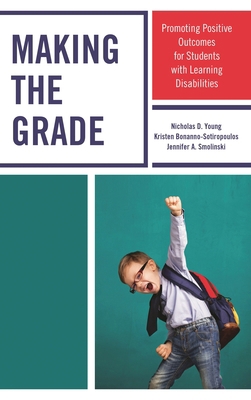 Making the Grade: Promoting Positive Outcomes f... 1475841930 Book Cover