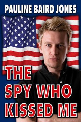 The Spy Who Kissed Me 1603182241 Book Cover