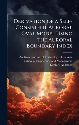 Derivation of a Self-Consistent Auroral Oval Mo... 1025078217 Book Cover