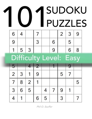 101 Sudoku Puzzles: Difficulty Level: Easy [Large Print] B0841NRDF7 Book Cover