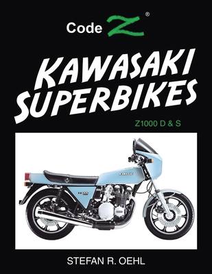 Kawasaki Superbikes: Z1000 D & S B0F3ZSMZ7J Book Cover