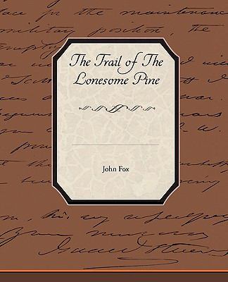 The Trail of the Lonesome Pine 1438520808 Book Cover