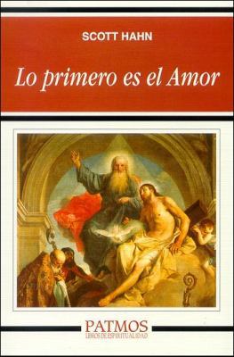 Lo Primero Es el Amor: Descubre Tu Familia en l... [Spanish] 8432135259 Book Cover